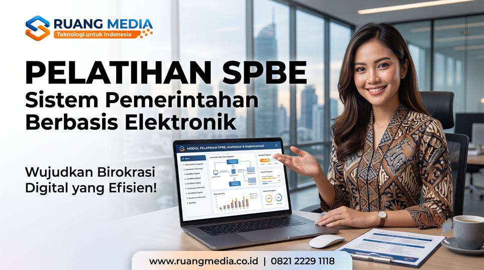 Daftar Pelatihan Sistem Pemerintahan Berbasis Elektronik (SPBE)
